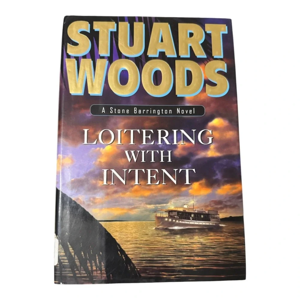 Stuart Woods - Loitering with Intent - A Stone Barrington Novel - Hardcover